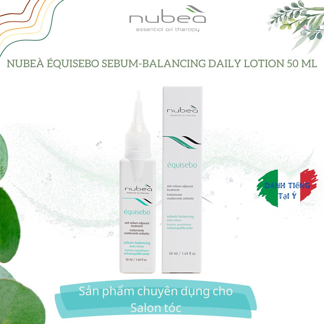 Nubeà Équisebo Sebum-balancing Daily Lotion 50 ml - Sản phẩm chuyên dụng cho salon tóc - Just Đẹp